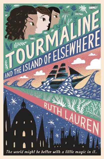 Tourmaline and the Island of Elsewhere, Ruth Lauren - Paperback - 9781788955911
