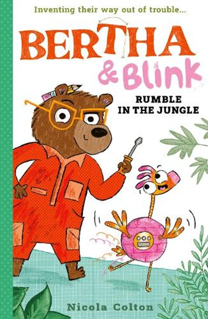 Bertha and Blink: Rumble in the Jungle, Nicola Colton - Paperback - 9781788956437
