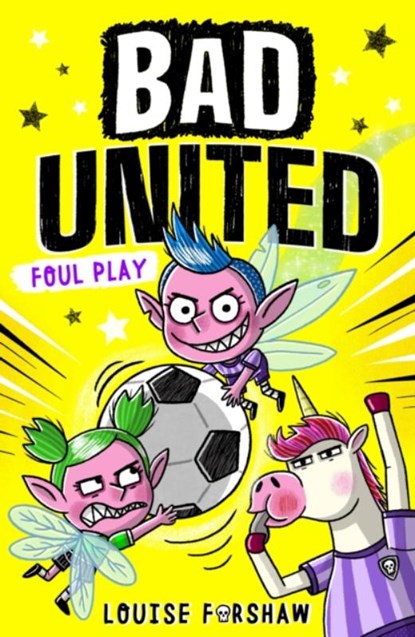 Bad United: Foul Play, Louise Forshaw - Paperback - 9781788956673