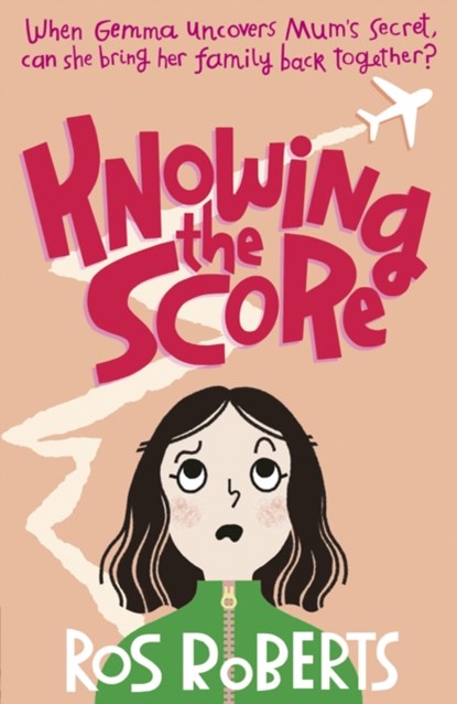 Knowing the Score, Ros Roberts - Paperback - 9781788956765