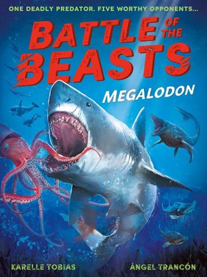 Battle of the Beasts: Megalodon, Karelle (Editor – Fiction Studio) Tobias - Paperback - 9781788957113