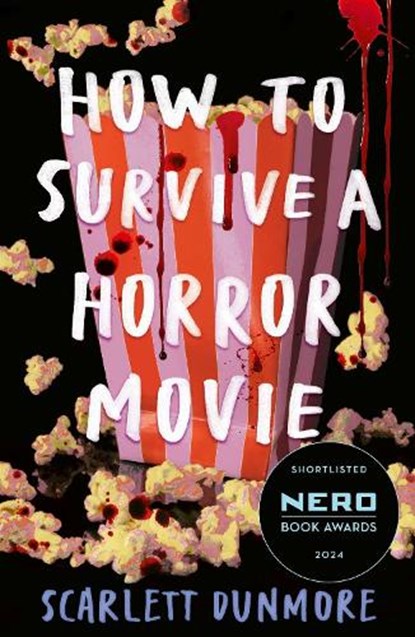 How to Survive a Horror Movie, Scarlett Dunmore - Paperback - 9781788957120