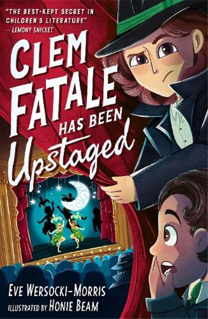 Clem Fatale Has Been Upstaged, Eve Wersocki Morris - Paperback - 9781788957625