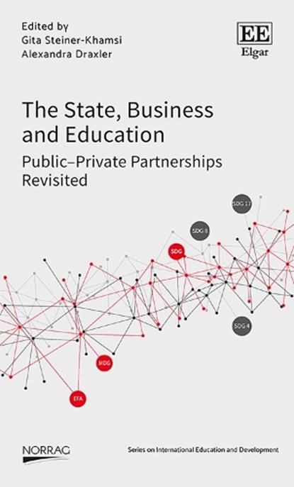 The State, Business and Education, Gita Steiner-Khamsi ; Alexandra Draxler - Gebonden - 9781788970327