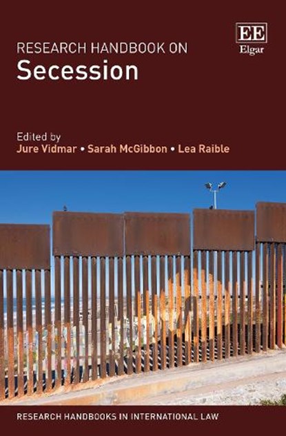 Research Handbook on Secession, Jure Vidmar ; Sarah McGibbon ; Lea Raible - Gebonden - 9781788971744