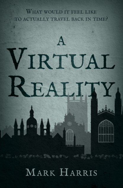 A Virtual Reality, Mark Harris - Paperback - 9781789015928