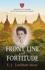 Front Line and Fortitude - E. J. Lockhart-Mure - 9781789016437