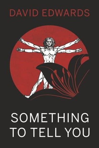 Something To Tell You, David Edwards - Ebook - 9781789018875