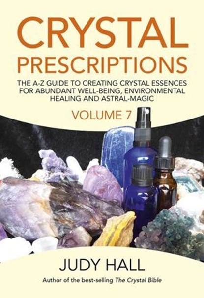 Crystal Prescriptions, Judy Hall - Ebook - 9781789040531
