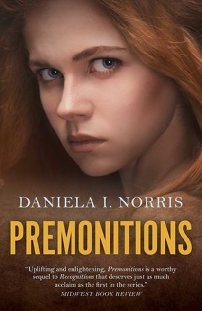 Premonitions, Daniela I. Norris - Ebook - 9781789041408