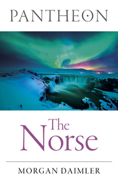 Pantheon - The Norse, Morgan Daimler - Paperback - 9781789041415