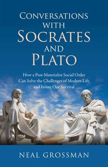 Conversations with Socrates and Plato, Neal K. Grossman - Ebook - 9781789041446