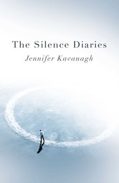 The Silence Diaries, Jennifer Kavanagh - Ebook - 9781789041835