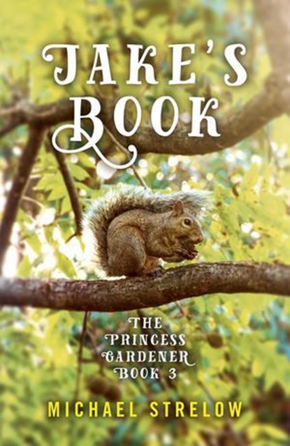 Jake's Book, Michael Strelow - Ebook - 9781789042337