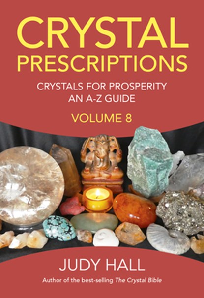 Crystal Prescriptions volume 8, Judy Hall - Paperback - 9781789042405