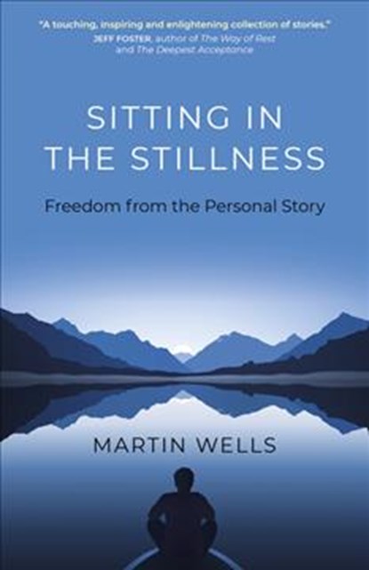 Sitting in the Stillness, Martin Wells - Paperback - 9781789042665