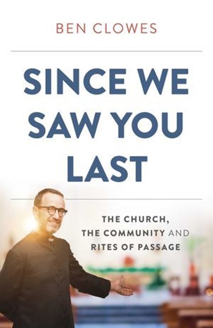 Since We Saw You Last, Ben Clowes - Ebook - 9781789043280