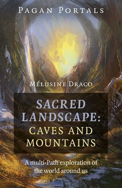 Pagan Portals - Sacred Landscape, Melusine Draco - Ebook - 9781789044089