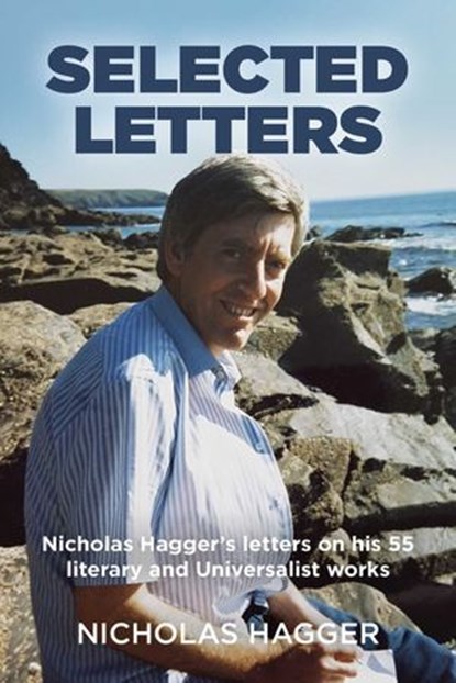 Selected Letters, Nicholas Hagger - Ebook - 9781789044423