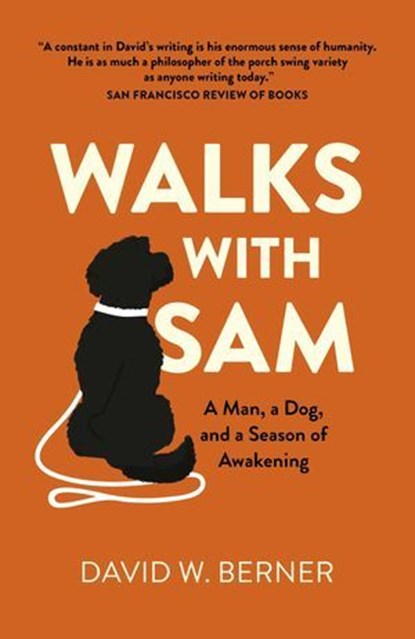 Walks With Sam, David W. Berner - Ebook - 9781789044997