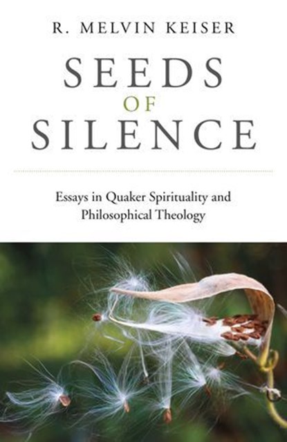 Seeds of Silence, R. Melvin Keiser - Ebook - 9781789045505