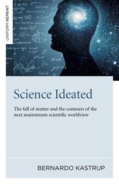 Science Ideated, Bernardo Kastrup - Paperback - 9781789046687