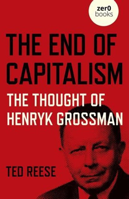 End of Capitalism, Ted Reese - Ebook - 9781789047745
