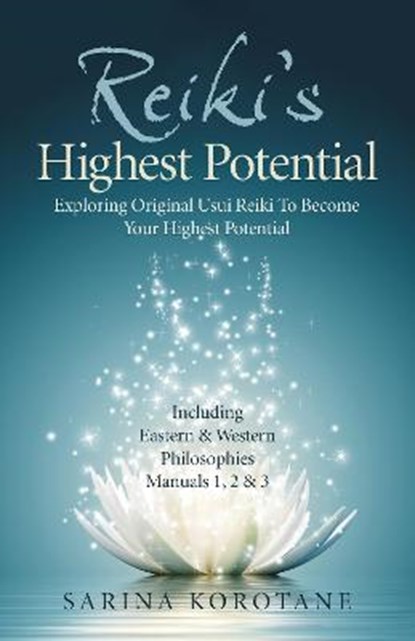 Reiki's Highest Potential, Sarina Korotane - Paperback - 9781789048445