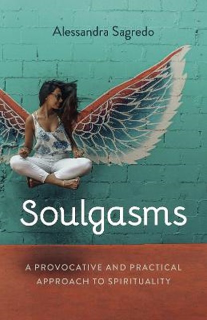 Soulgasms, Alessandra Sagredo - Paperback - 9781789048827