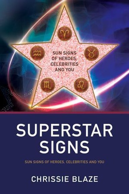 Superstar Signs, Chrissie Blaze - Ebook - 9781789049213