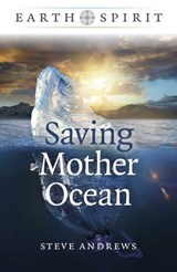 Saving Mother Ocean - Steve Andrews - 9781789049664