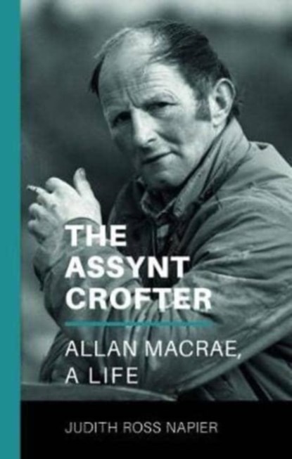 The Assynt Crofter, Judith Ross Napier - Paperback - 9781789070040