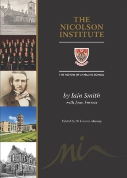 The Nicolson Institute, Iain Smith - Paperback - 9781789071504