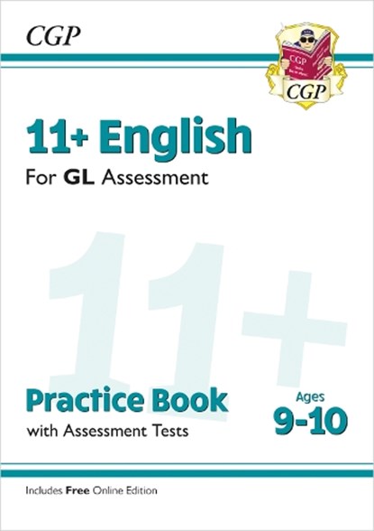 11+ GL English Practice Book & Assessment Tests - Ages 9-10 (with Online Edition), CGP Books - Paperback - 9781789081541