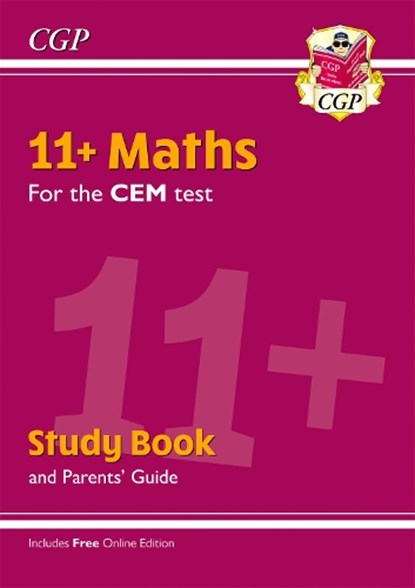 11+ CEM Maths Study Book (with Parents’ Guide & Online Edition): for the 2025 exams, CGP Books - Paperback - 9781789081725