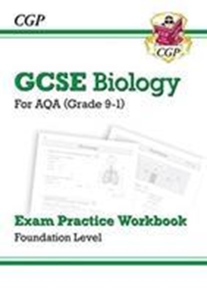 GCSE Biology AQA Exam Practice Workbook - Foundation, CGP Books - Paperback - 9781789083262