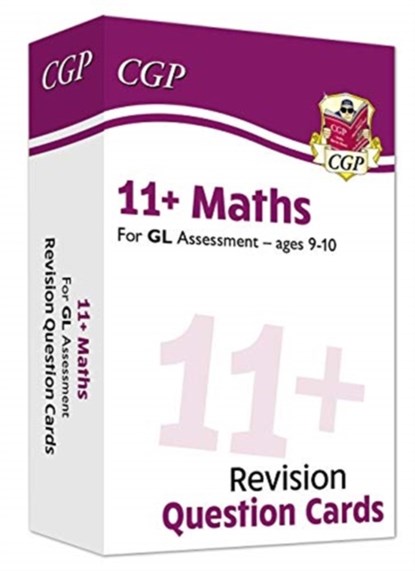 11+ GL Revision Question Cards: Maths - Ages 9-10, CGP Books - Gebonden - 9781789085495