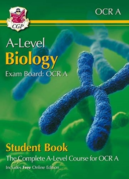 A-Level Biology for OCR A: Year 1 & 2 Student Book with Online Edition: course companion for the 2023 and 2024 exams, CGP Books - Paperback - 9781789086676