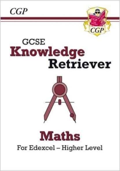 GCSE Maths Edexcel Knowledge Retriever - Higher, CGP Books - Paperback - 9781789087307