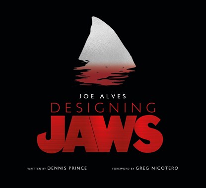 Joe Alves: Designing Jaws, Dennis L. Prince - Gebonden - 9781789091014