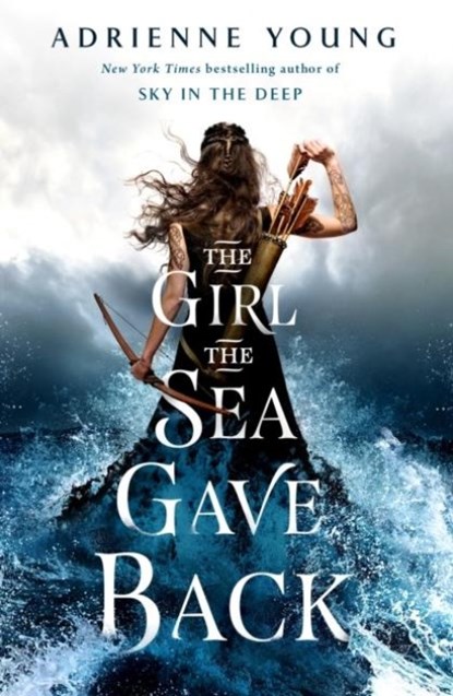 The Girl the Sea Gave Back, Adrienne Young - Paperback - 9781789091298