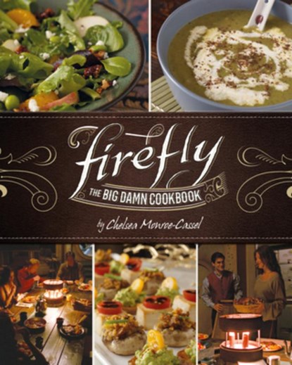 Firefly - The Big Damn Cookbook, Chelsea Monroe-Cassel - Gebonden - 9781789092417