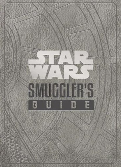 Star Wars - The Smuggler's Guide, Daniel Wallace - Gebonden - 9781789092622