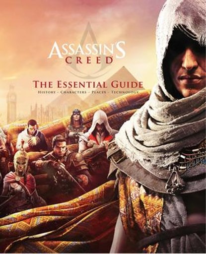 Assassin's Creed: The Essential Guide, Arin Murphy-Hiscock - Gebonden - 9781789093612
