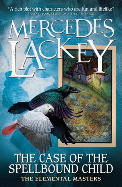 Elemental Masters - The Case of the Spellbound Child, Mercedes Lackey - Paperback - 9781789093735