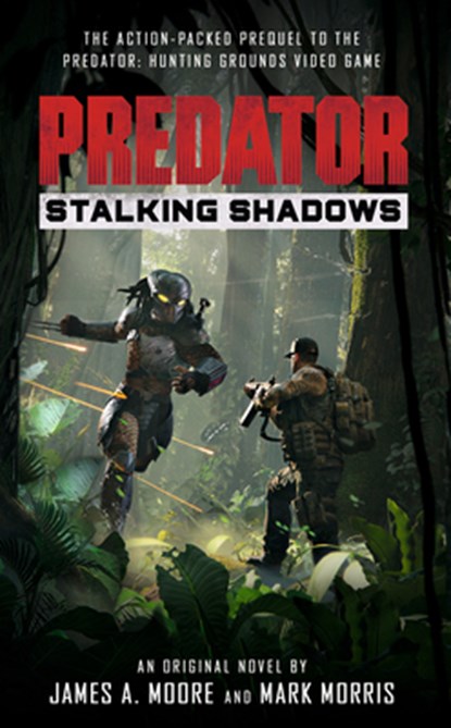 Predator: Stalking Shadows, James a Moore - Paperback - 9781789094411