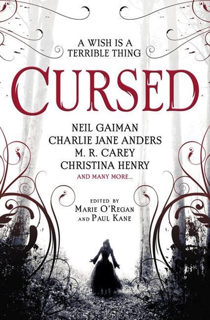 Slatter, A: Cursed: An Anthology, Angela Slatter ; Neil Gaiman ; Karen Joy Fowler - Paperback - 9781789094480