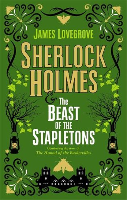 Sherlock Holmes and the Beast of the Stapletons, James Lovegrove - Gebonden - 9781789094695