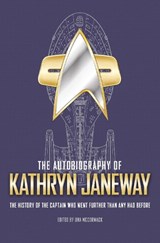 The Autobiography of Kathryn Janeway - Una McCormack - 9781789095333