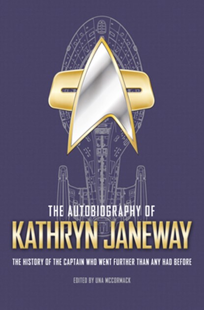 The Autobiography of Kathryn Janeway, Una McCormack - Paperback - 9781789095333